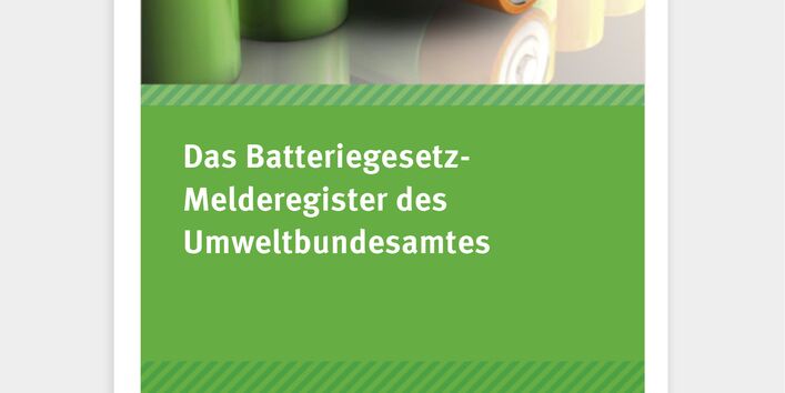 Cover des Flyers das Batteriegesetz- Melderegister des Umweltbundesamtes