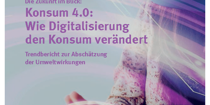 Cover der Publikation Konsum 4.0: Wie Digitalisierung den Konsum verändert