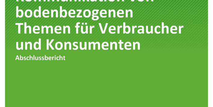 Cover der Publikation TEXTE 125/2019 Erarbeitung eines Leitfadens für die Kommunikation von bodenbezogenen Themen für Verbraucher und Konsumenten