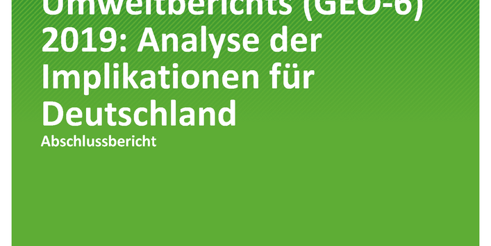 Cover der Publikation TEXTE 59/2019 Veröffentlichung des 6. Globalen Umweltberichts (GEO-6) 2019: Analyse der Implikationen für Deutschland