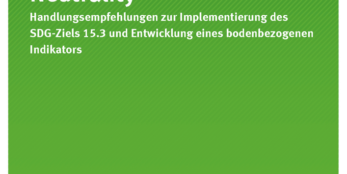 Cover der Publikation Texte 15/2018 Land Degradation Neutrality - Handlungsempfehlungen zur Implementierung des SDG-Ziels 15.3 und Entwicklung eines bodenbezogenen Indikators