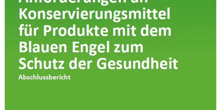 grüne Titelseite des TEXTE-Bands 174/2020 des Umweltbundesamtes mit dem Titel "Weiterentwicklung der produktbezogenen Anforderungen an Konservierungsmittel für Produkte mit dem Blauen Engel zum Schutz der Gesundheit"