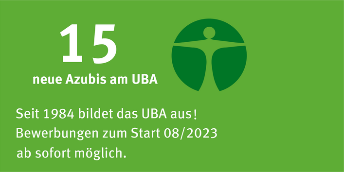 Grüne Fläche mit dem Umweltengel und Schriftzug: 15 neue Azubis am UBA: Seit 1984 bildet das UBA aus! Bewerbungen zum Start 8/2023 ab sofort möglich.