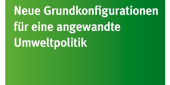 grünes Cover der Publikation "Umweltpolitik für die Transformation fit machen", unten das Logo des Umweltbundesamtes