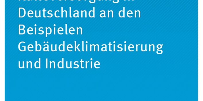 Cover Climate Change 25/2014 Nachhaltige Kälteversorgung in Deutschland an den Beispielen Gebäudeklimatisierung und Industrie