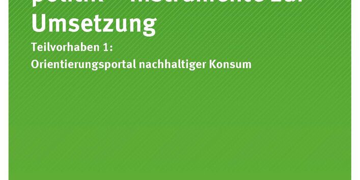 Cover Texte 34/2014 Ökologische Verbraucherpolitik – Instrumente zur Umsetzung