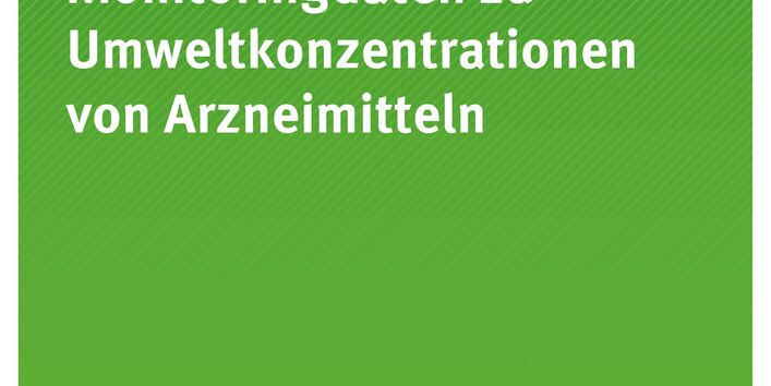 Publikation:Zusammenstellung von Monitoringdaten zu Umweltkonzentrationen von Arzneimitteln