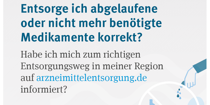 Entsorge ich abgelaufene oder nicht mehr benötigte Medikamente korrekt? Habe ich mich zum richtigen Entsorgungsweg in meiner Region auf arzneimittelentsorgung.de informiert?