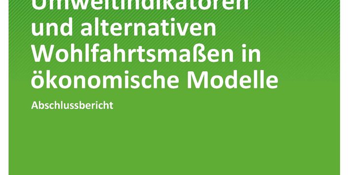 Cover der Publikation TEXTE 189/2020 Analyse einer Integration von Umweltindikatoren und alternativen Wohlfahrtsmaßnahmen in ökonomische Modelle