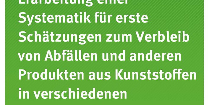Cover der Publikation TEXTE 198/2020 Kunststoffe in der Umwelt – Erarbeitung einer Systematik für erste Schätzungen zum Verbleib von Abfällen und anderen Produkten