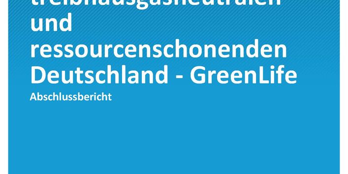 Cover der Publikation Climate Change 04/2020 Transformationsprozess zum treibhausgasneutralen und ressourcenschonenden Deutschland - GreenLife