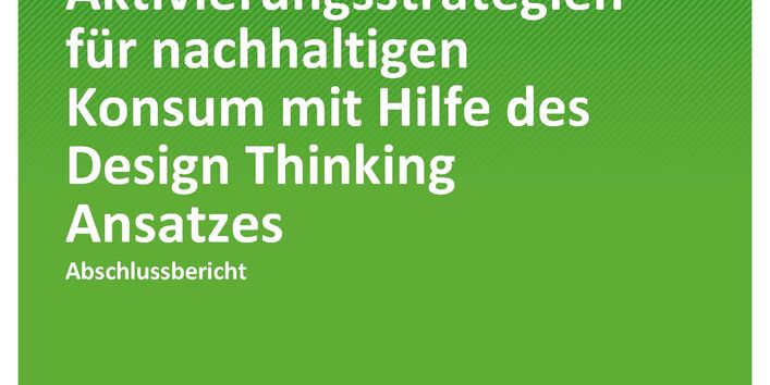 Cover der Publikation TEXTE 42/2021 Jugend und Konsum: Entwicklung von Aktivierungsstrategien für nachhaltigen Konsum mit Hilfe des Design Thinking Ansatzes