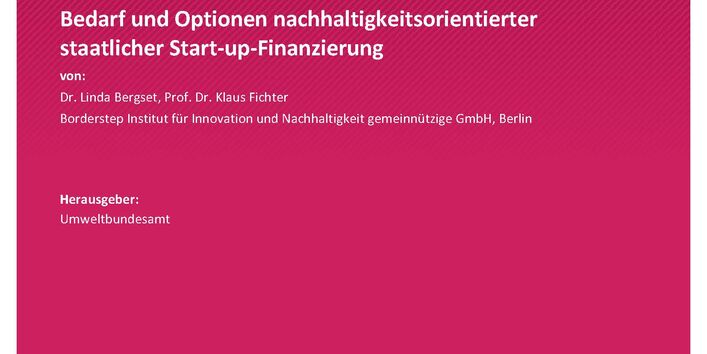 Titelseite der Publikation Umwelt, Innovation, Beschäftigung 05/2021 High-Sustainability-Gründerfonds: Bedarf und Optionen nachhaltigkeitsorientierter staatlicher Start-up-Finanzierung