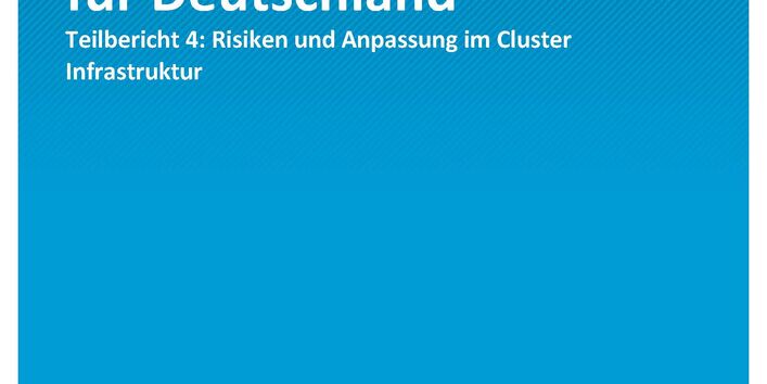 Titelseite der Publikation Climate Change 23/2021 Klimawirkungs- und Risikoanalyse für Deutschland 2021: Klimarisiken im Cluster Infrastruktur