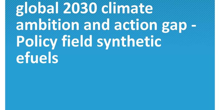 Cover of publication Climate Change 53/2020 Options for multilateral initiatives to close the global 2030 climate ambition and action gap - Policy field synthetic e-fuels