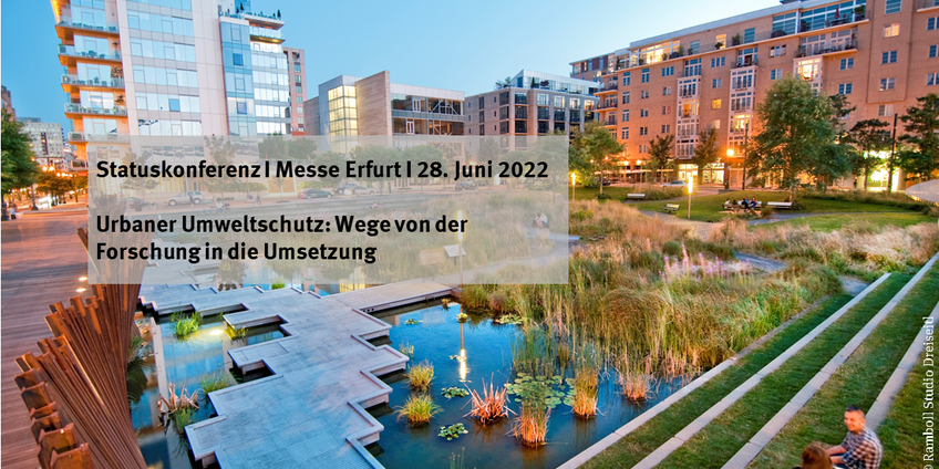 UBA Statuskonferenz Urbaner Umweltschutz: Wege von der Forschung in die Umsetzung